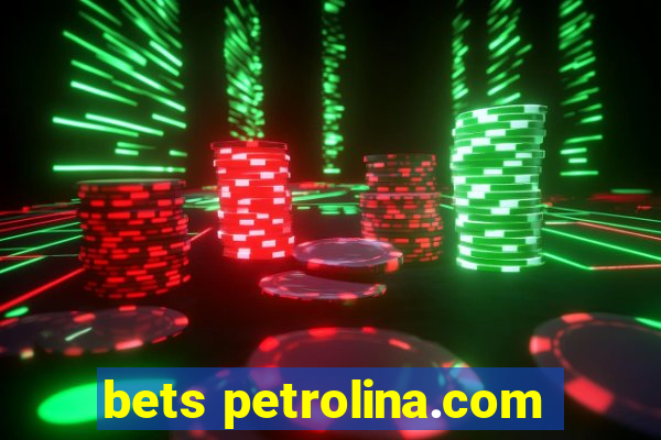 bets petrolina.com